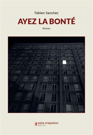 Ayez la bonté - Fabien Sanchez Fuster