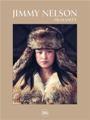 Jimmy Nelson Humanity - Jimmy Nelson