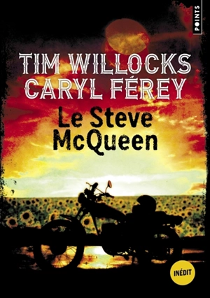 Le Steve McQueen - Tim Willocks