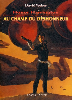 Honor Harrington. Vol. 4. Au champ du déshonneur - David Weber