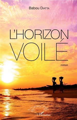 L'horizon voilé - Babou Diatta