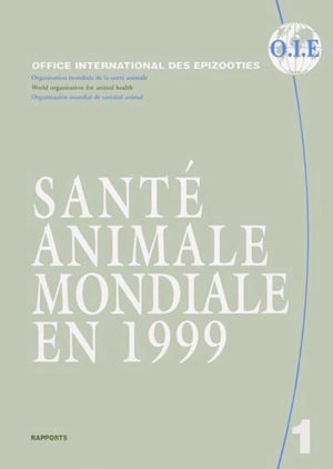 Santé animale mondiale en 1999 - Office international des épizooties