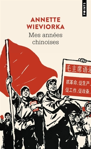 Mes années chinoises : récit - Annette Wieviorka