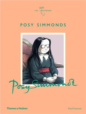 Posy Simmonds (The Illustrators) - Paul Gravett