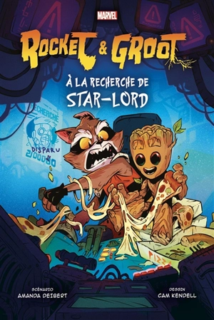 Rocket & Groot : à la recherche de Star-Lord - Amanda Deibert