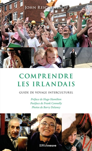 Comprendre les Irlandais : guide de voyage interculturel - John Reichenbach