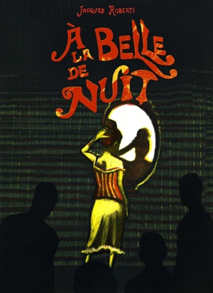 A la belle de nuit - Jacques Roberti