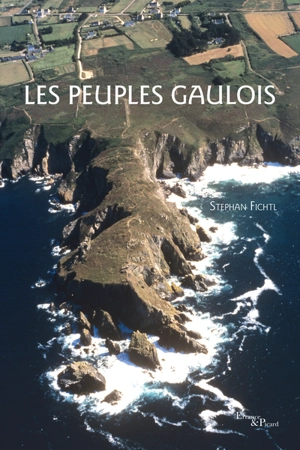 Les peuples gaulois - Stephan Fichtl