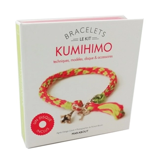 Le kit bracelets kumihimo : techniques, modèles, disque & accessoires - Agnès Delage-Calvet