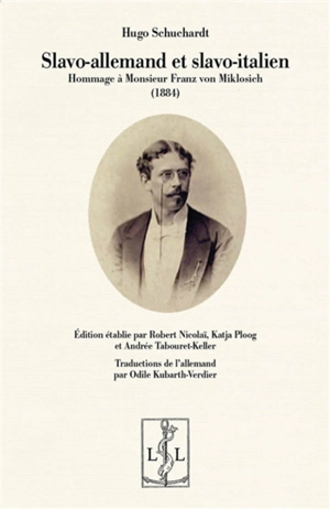 Slavo-allemand et slavo-italien : hommage à Monsieur Franz von Miklosich (1884) - Hugo Schuchardt