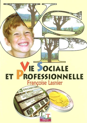 Vie sociale et professionnelle, CAP-BEP - Françoise Lasnier