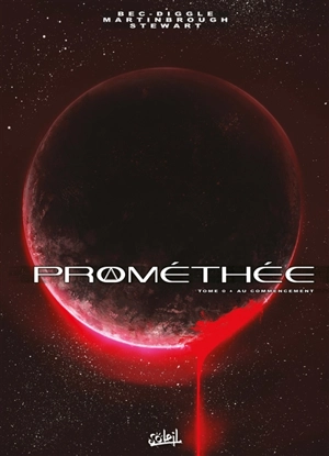 Prométhée. Vol. 0. Au commencement - Andy Diggle