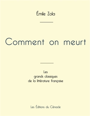 Comment on meurt de Emile Zola (édition grand format) - Zola, Emile