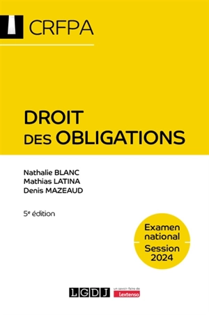 Droit des obligations : examen national, session 2024 - Nathalie Blanc