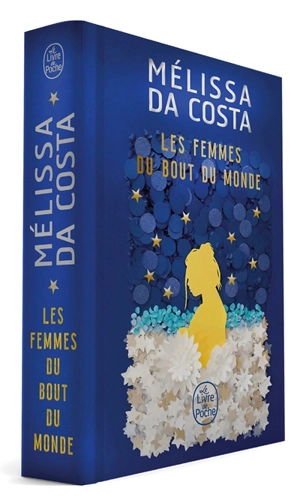 Les femmes du bout du monde - Mélissa Da Costa