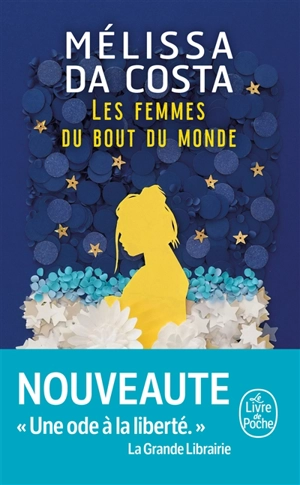 Les femmes du bout du monde - Mélissa Da Costa