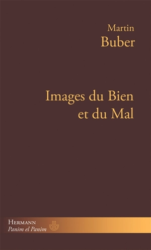 Images du bien et du mal - Martin Buber