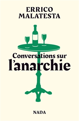 Conversations sur l'anarchie - Errico Malatesta