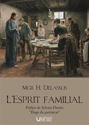 L'esprit familial - Henri Delassus