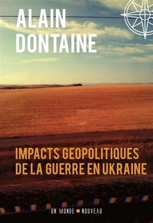 Impacts géopolitiques de la guerre en Ukraine - Alain Dontaine