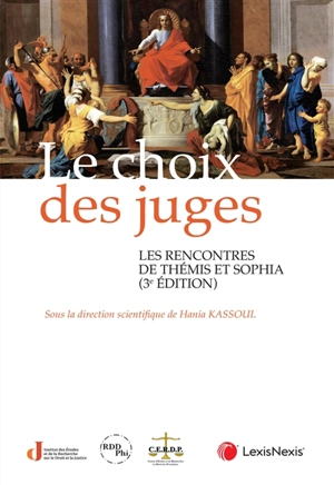 Le choix des juges : les rencontres de Thémis et Sophia (3e édition) - Les Rencontres de Thémis et Sophia (3 ; 2022 ; Nice)