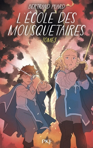 L'école des mousquetaires. Vol. 3. La confrérie de la Tulipe noire - Bertrand Puard