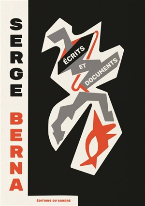 Ecrits et documents - Serge Berna