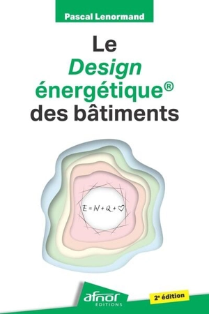 Le design énergétique des bâtiments - Pascal Lenormand