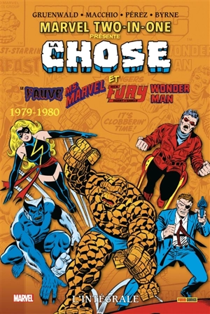 Marvel two-in-one : l'intégrale. Vol. 5. La Chose et le Fauve, Ms. Marvel, Nick Fury, Wonder Man : 1979-1980 - Mark Gruenwald