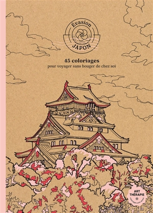 Evasion Japon : 45 coloriages pour voyager sans bouger de chez soi - Nathalie Lavaud