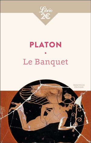 Le banquet - Platon