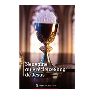 Neuvaine au précieux sang de Jésus - Association Marie de Nazareth