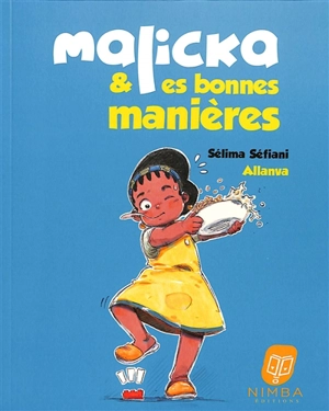 Malicka & les bonnes manières - Selima Sefiani