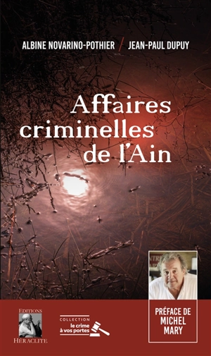 Affaires criminelles de l'Ain - Albine Novarino-Pothier