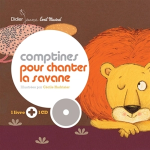 Comptines pour chanter la savane - Cécile Hudrisier