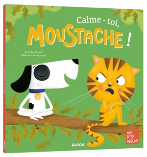 Calme-toi, Moustache ! - Armelle Renoult