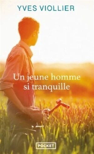 Un jeune homme si tranquille - Yves Viollier