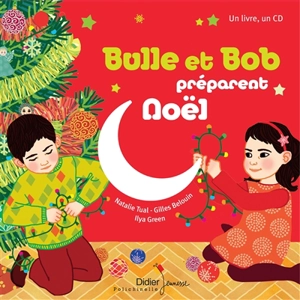 Bulle et Bob préparent Noël - Natalie Tual