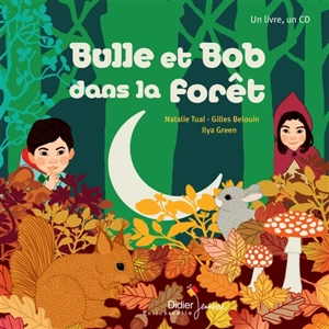 Bulle et Bob dans la forêt - Natalie Tual