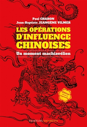 Les opérations d'influence chinoises : un moment machiavélien - Paul Charon