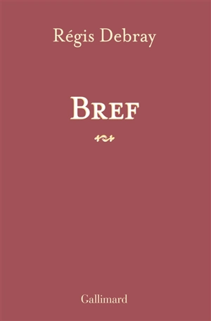 Bref - Régis Debray