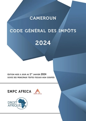 Cameroun : Code général des impôts 2024 - Droit-Afrique