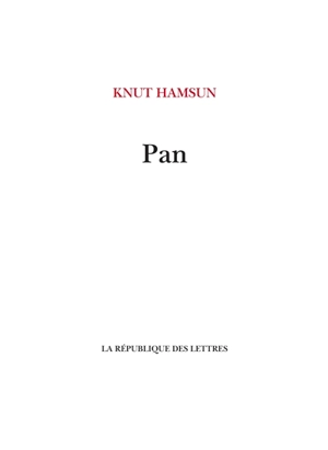 Pan : d'après les papiers du lieutenant Thomas Glahn - Knut Hamsun