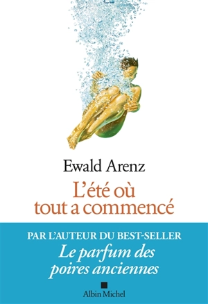 L'été où tout a commencé - Ewald Arenz