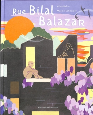 Rue Bilal Balazar - Alice R. Babin