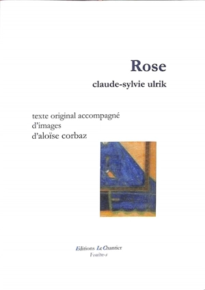 Rose - Claude Sylvie Ulrik