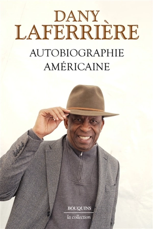 Autobiographie américaine - Dany Laferrière