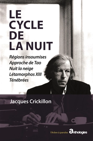 Le cycle de la nuit - Jacques Crickillon