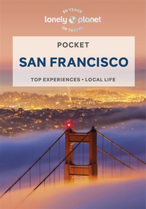 Pocket San Francisco : top experiences, local life - Ashley Harrell