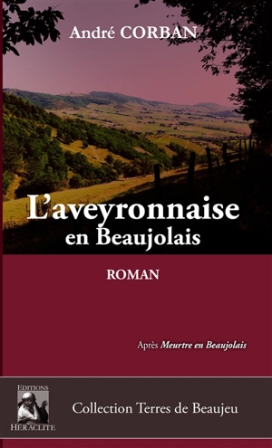 L'aveyronnaise en Beaujolais - André Corban